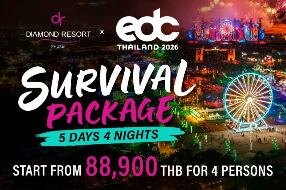 EDC THAILAND 2026                                  SURVIVAL PACKAGE (5 Days 4 Nights)